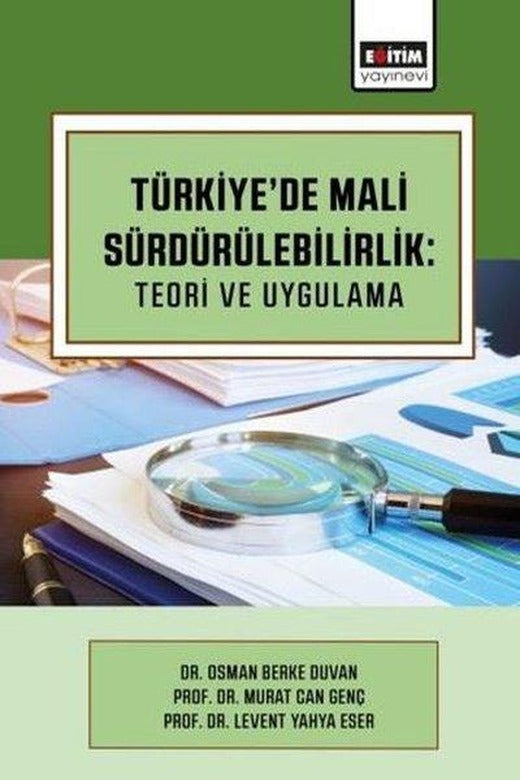 Türkiyede Mali Sürdürülebilirlik: Teori ve Uygulama | Eğitim Yayınevi (İnce Kapak)