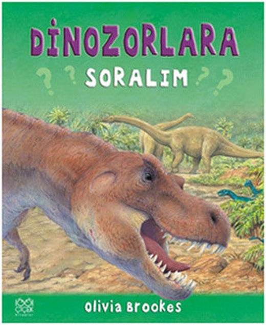 Dinozorlara Soralım | 1001 Çiçek