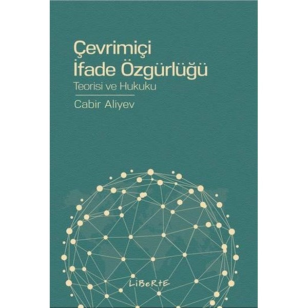Çevrimiçi İfade Özgürlüğü Teorisi ve Hukuku