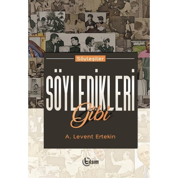 Söyledikleri Gibi