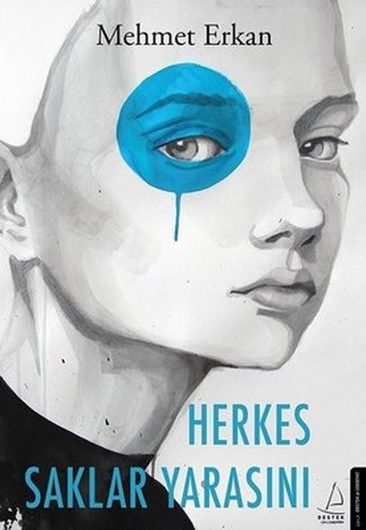 Herkes Saklar Yarasını | Destek Yayınları