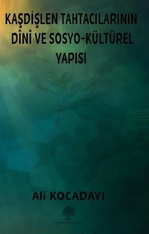 Kaşdişlen Tahtacılarının Dini ve Sosyo - Kültürel Yapısı | Platanus Publishing