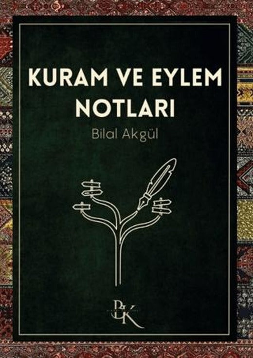 Kuram ve Eylem Notları