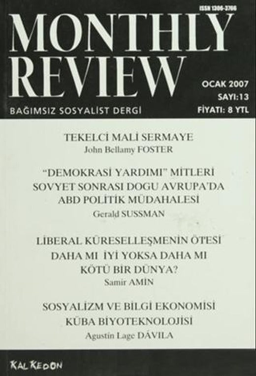 Monthly Review Bağımsız Sosyalist Dergi Sayı: 13 / Ocak 2007 | Monthly Review Dergisi (Ciltsiz)