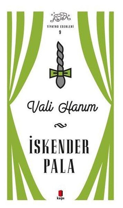 Vali Hanım - Tiyatro Eserleri 9 | Kapı Yayınları (İnce Kapak)