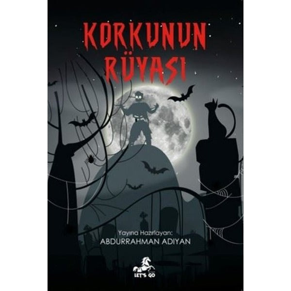 Korkunun Rüyası | Let's Go Kitap (İnce Kapak)