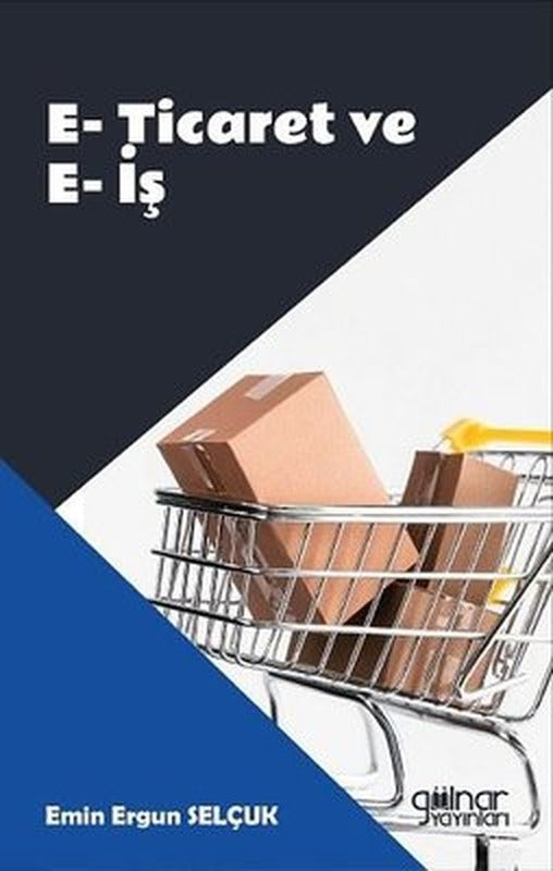 E-Ticaret ve E-İş | Gülnar Yayınları (İnce Kapak)