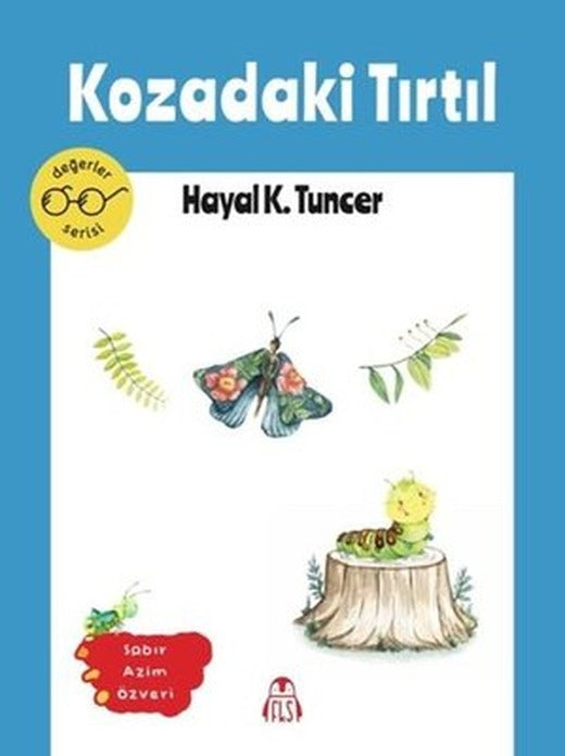 Kozadaki Tırtıl - Değerler Serisi | Final Kültür Sanat Yayınları (İnce Kapak)