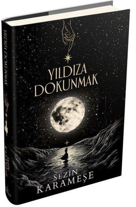 Yıldıza Dokunmak | Ephesus Yayınları (Ciltli)