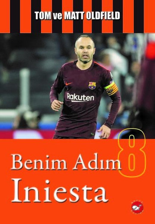 Benim Adım İniesta | Beyaz Balina Yayınları (İnce Kapak)