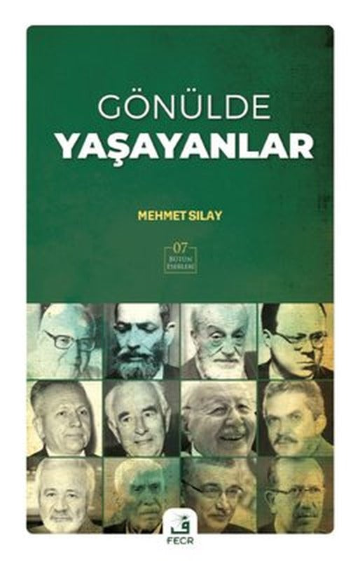 Gönülde Yaşayanlar-Bütün Eserleri 7 | Fecr Yayınları
