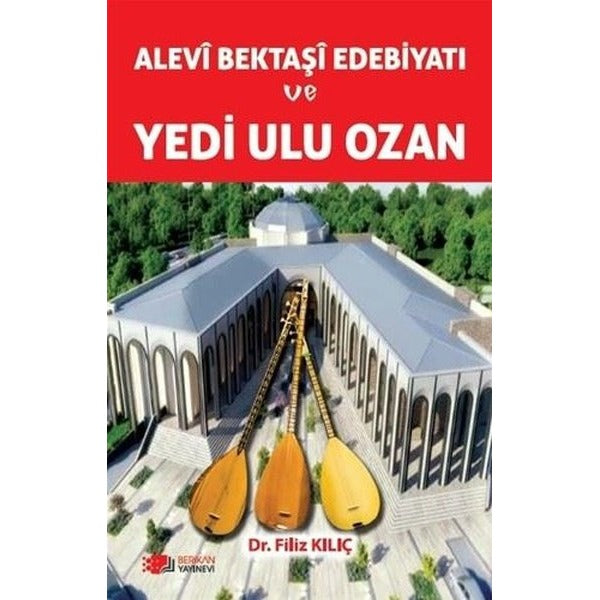 Alevi Bektaşi Edebiyatı ve Yedi Ulu Ozan