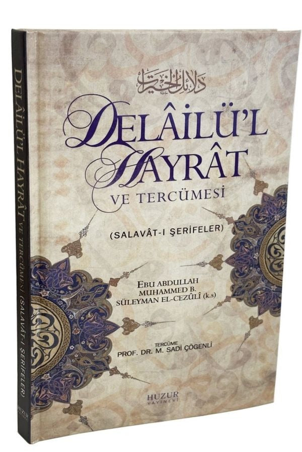 Delailü'l Hayrat ve Tercümesi; Salavat-ı Şerifeler | Huzur Yayınevi
