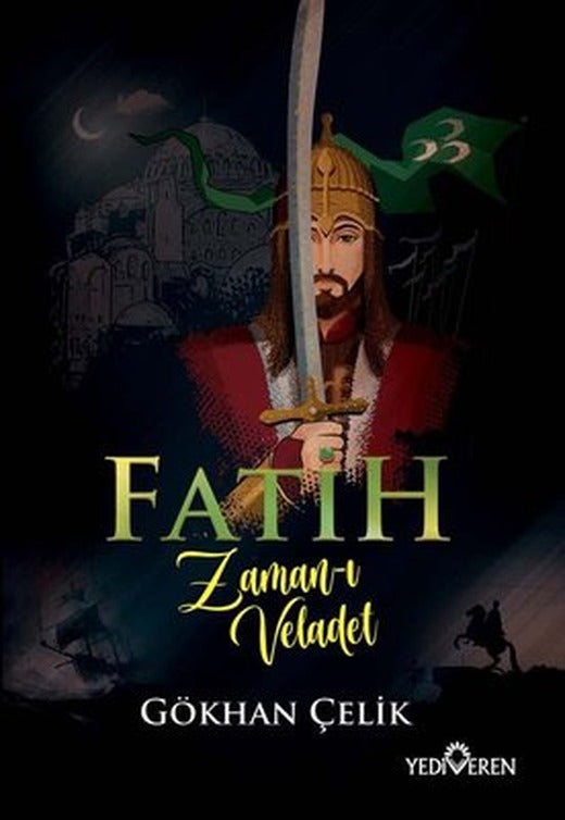 Fatih Zaman-ı Veladet | Yediveren Yayınları