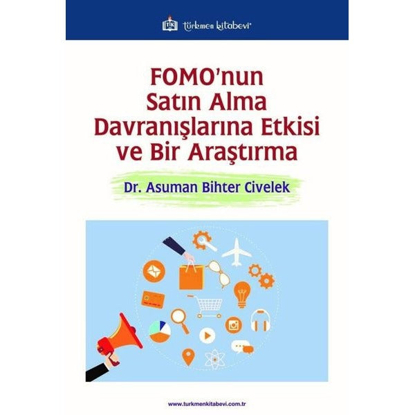 FOMO'nun Satın Alma Davranışlarına Etkisi ve Bir Araştırma
