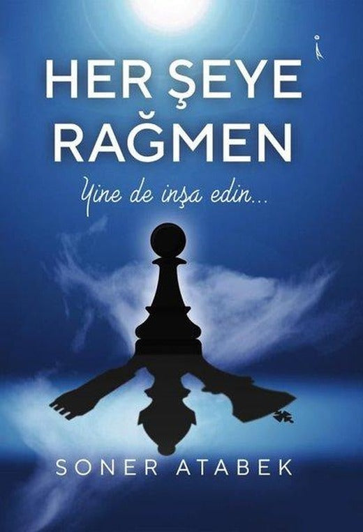 Her Şeye Rağmen | İkinci Adam Yayınları (İnce Kapak)