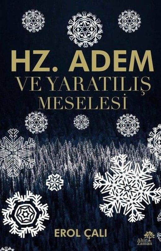 Hz. Adem ve Yaratılış Meselesi | Ahir Zaman (İnce Kapak)