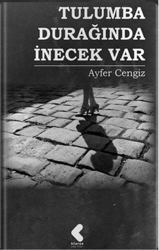 Tulumba Durağında İnecek Var | Klaros Yayınları