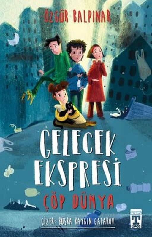 Gelecek Ekspresi ve Çöp Dünya | Timaş İlk Genç