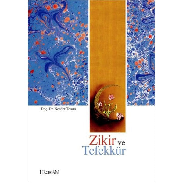 Zikir ve Tefekkür | Hacegan Yayıncılık (Ciltsiz)