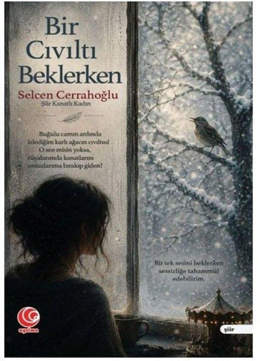 Bir Cıvıltı Beklerken | Aysima Yayınları (İnce Kapak)