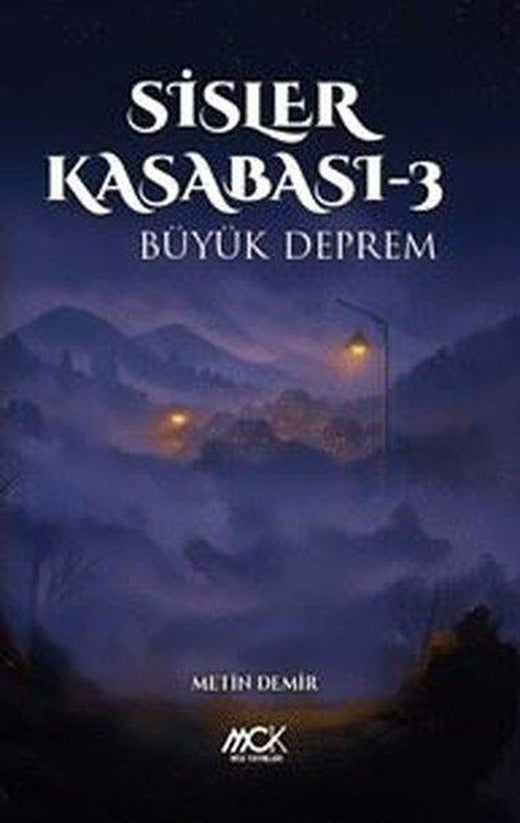 Sisler Kasabası 3 - Büyük Deprem | MCK Yayınları (İnce Kapak)