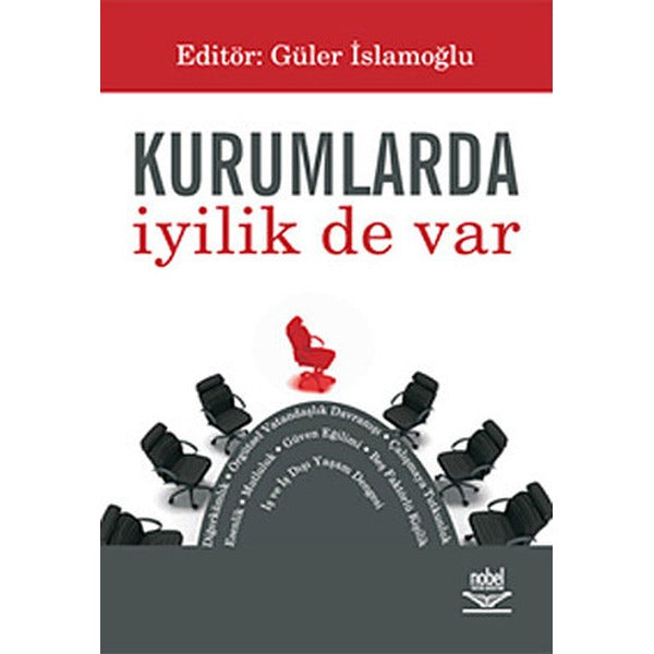 Kurumlarda İyilik de Var | Nobel Akademik Yayıncılık (İnce Kapak)