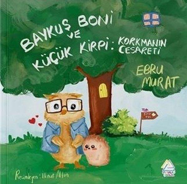 Baykuş Boni ve Küçük Kirpi: Korkmanın Cesareti | Mahlas Çocuk (İnce Kapak)  - Resim 1