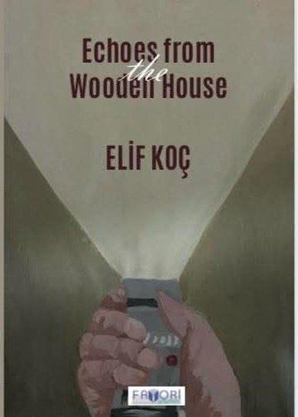 Echoes from the Wooden House | Favori Yayınları (İnce Kapak)  - Resim 1