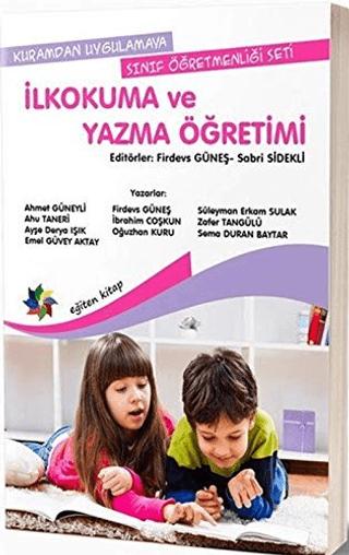 İlkokuma ve Yazma Öğretimi - Kuramdan Uygulamaya Sınıf Öğretmenliği Seti