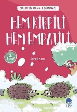 Hem Kirpili Hem Empatili - Selim’in Renkli Dünyası / 3. Sınıf Okuma Kitabı