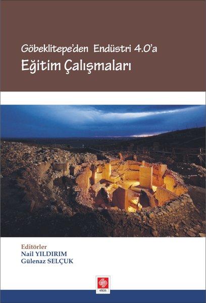 Göbeklitepe'den Endüstri 4.0'a Eğitim Çalışmaları | Ekin Basım Yayın (İnce Kapak)  - Resim 1