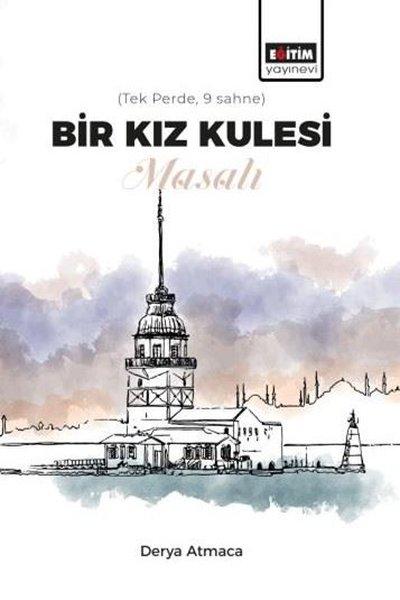 Bir Kız Kulesi Masalı | Eğitim Yayınevi (İnce Kapak)  - Resim 1
