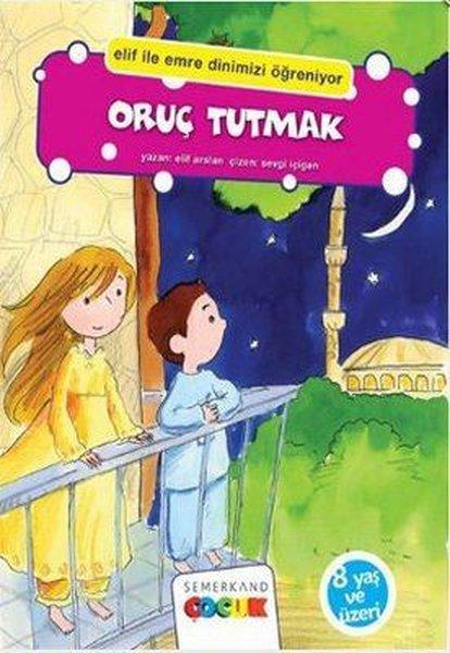 Oruç Tutmak | Semerkand Çocuk (İnce Kapak)  - Resim 1