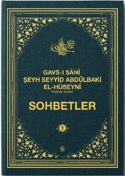 Gavs-ı Sani Şeyh Seyyid Abdülbaki El-Hüseyni (Kuddise Sırruhu) Sohbetler - 1 | Semerkand Yayınları (Ciltli)  - Resim 1