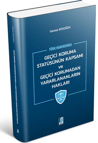 Geçici Koruma Statüsünün Kapsamı ve Geçici Korumadan Yararlananların Hakları | Adalet Yayınevi (Ciltsiz)  - Resim 1