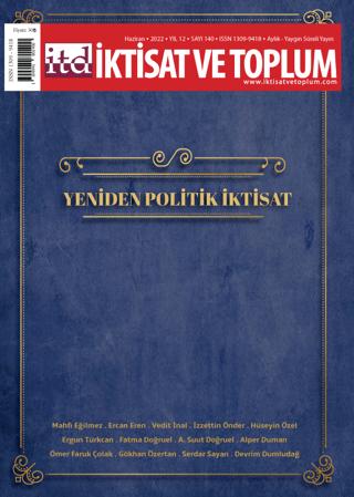 İktisat ve Toplum Dergisi Sayı: 140 Haziran 2022 | İktisat ve Toplum Dergisi (Ciltsiz)  - Resim 1