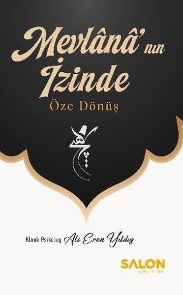 Mevlana'nın İzinde - Öze Dönüş | Salon Yayınları (İnce Kapak)  - Resim 1