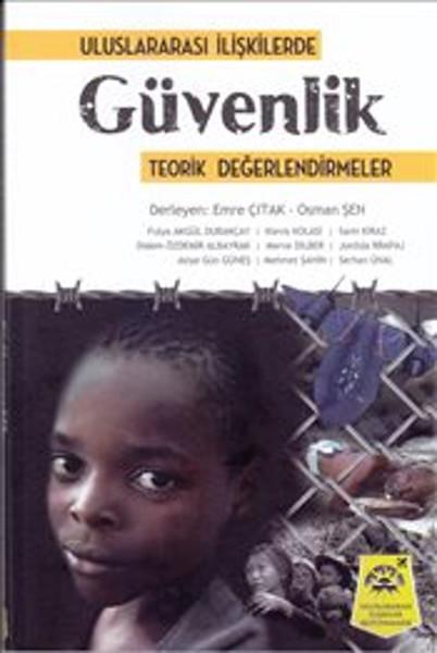 Uluslararası İlişkilerde Güvenlik - Teorik Değerlendirmeler | Uluslararası İlişkiler Kütüphanesi (Ciltli)  - Resim 1