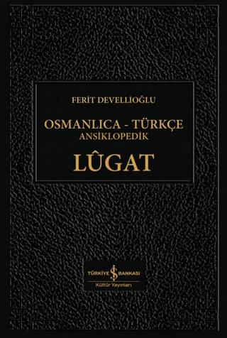 Osmanlıca - Türkçe Ansiklopedik Lügat