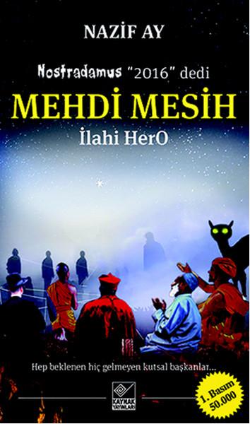 Mehdi Mesih - İlahi HerO | Kaynak Yayınları - Aydınlanma ve Dinler Dizisi (İnce Kapak)  - Resim 1