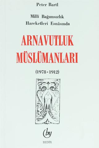 Arnavutluk Müslümanları | Bedir Yayınları (Ciltsiz)  - Resim 1