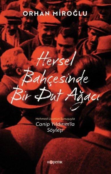 Hevsel Bahçesinde Bir Dut Ağacı | Kopernik Kitap (İnce Kapak)  - Resim 1