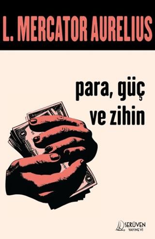 Para, Güç ve Zihin