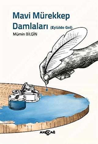 Mavi Mürekkep Damlaları | Akçağ Yayınları (Ciltsiz)  - Resim 1