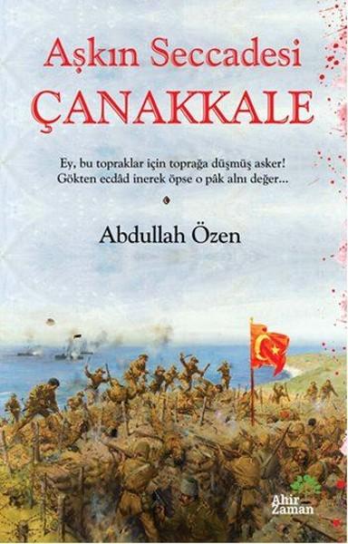 Aşkın Seccadesi Çanakkale | Ahir Zaman (İnce Kapak)  - Resim 1