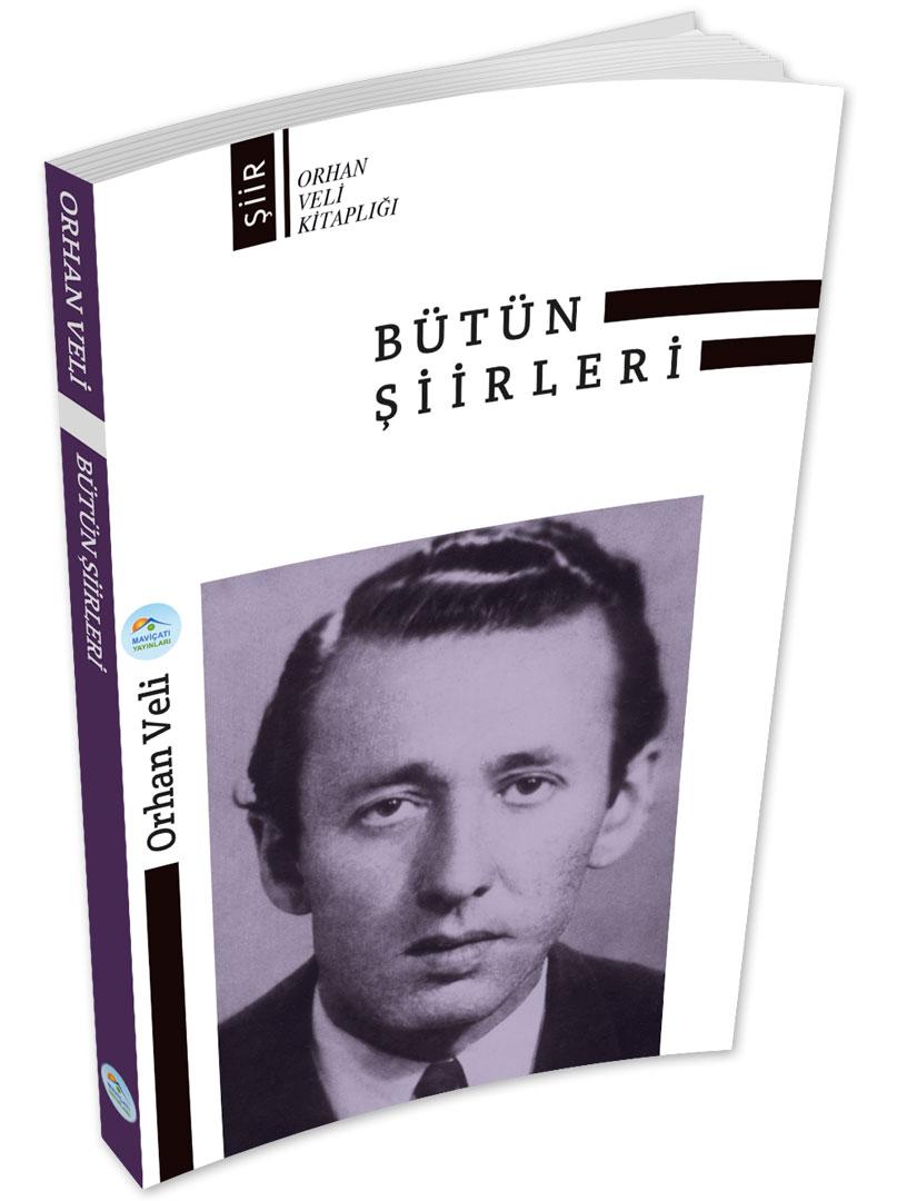Orhan Veli Bütün Şiirleri Maviçatı Yayınları