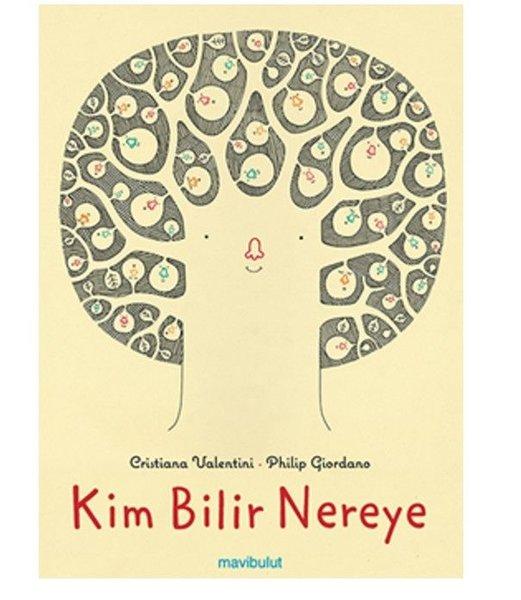 Kim Bilir Nereye? | Mavi Bulut Yayıncılık (İnce Kapak)  - Resim 1
