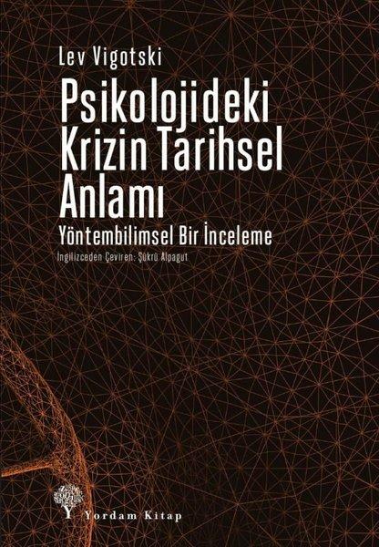 Psikolojideki Krizin Tarihsel Anlamı - Yöntembilimsel Bir İnceleme | Yordam Kitap (İnce Kapak)  - Resim 1