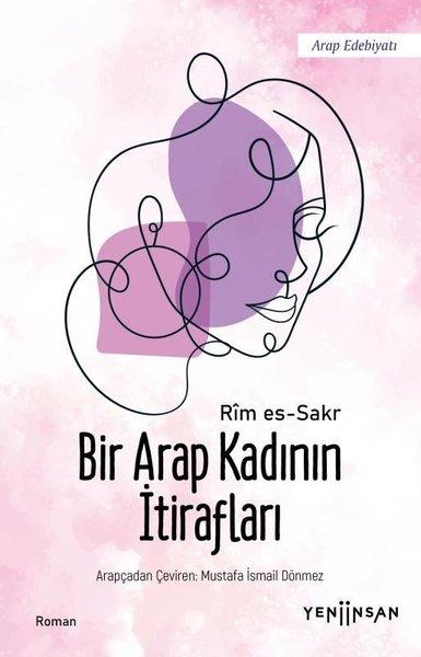 Bir Arap Kadının İtirafları | Yeni İnsan Yayınevi (İnce Kapak)  - Resim 1